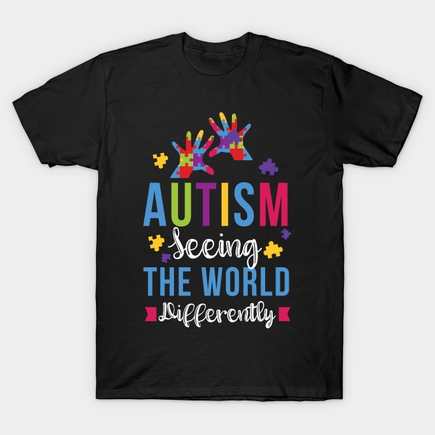 Autism Seeing the World Differently - April Awareness Month T-Shirt by ScottsRed